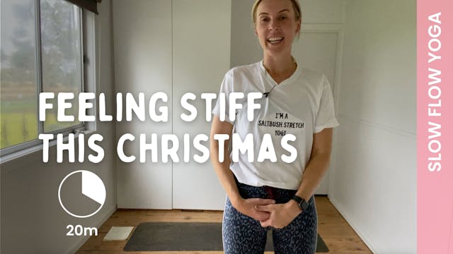 Feeling Stiff This Christmas - Slow Yoga