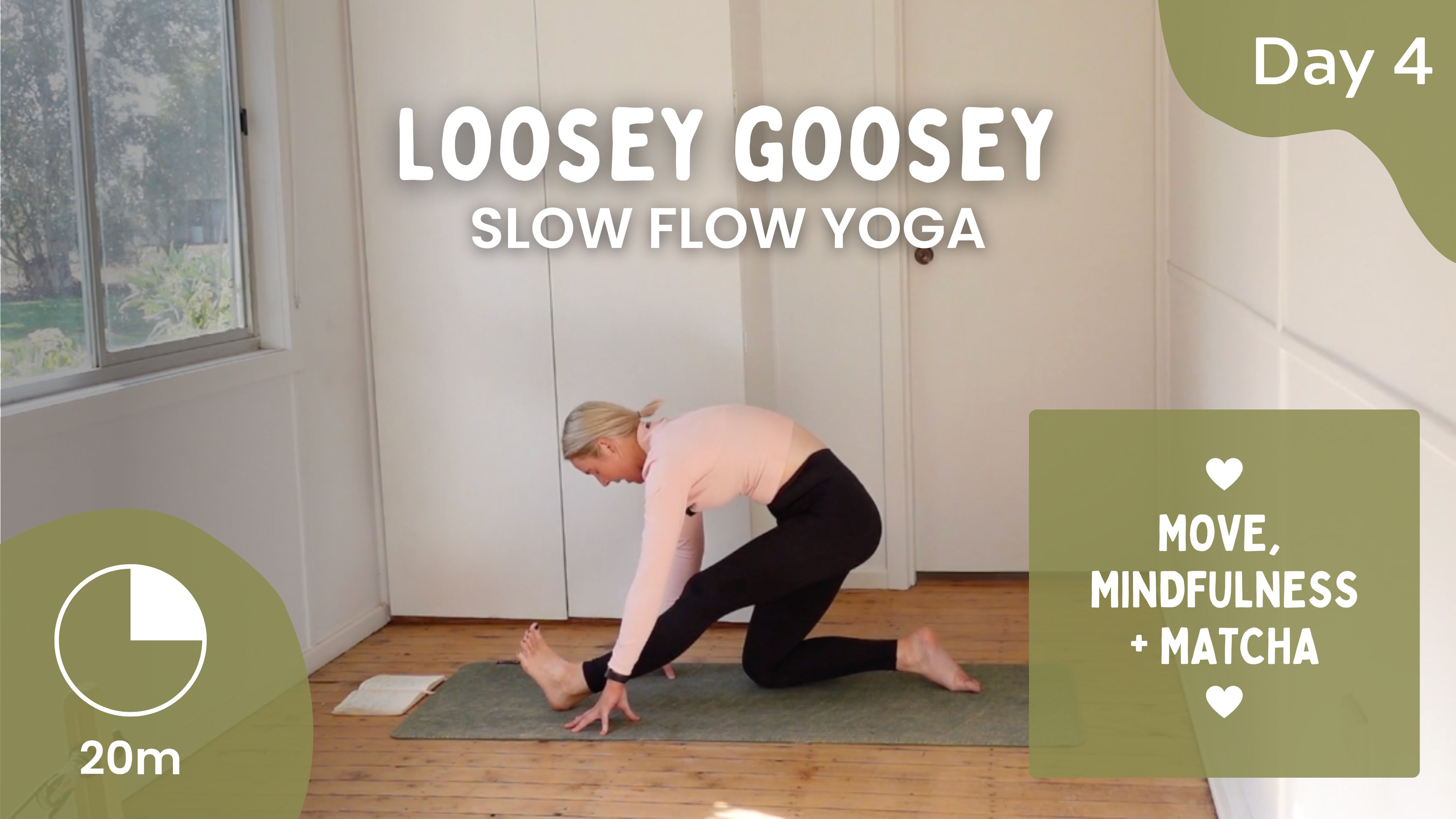 Day 4 - Loosey Goosey - Slow Yoga