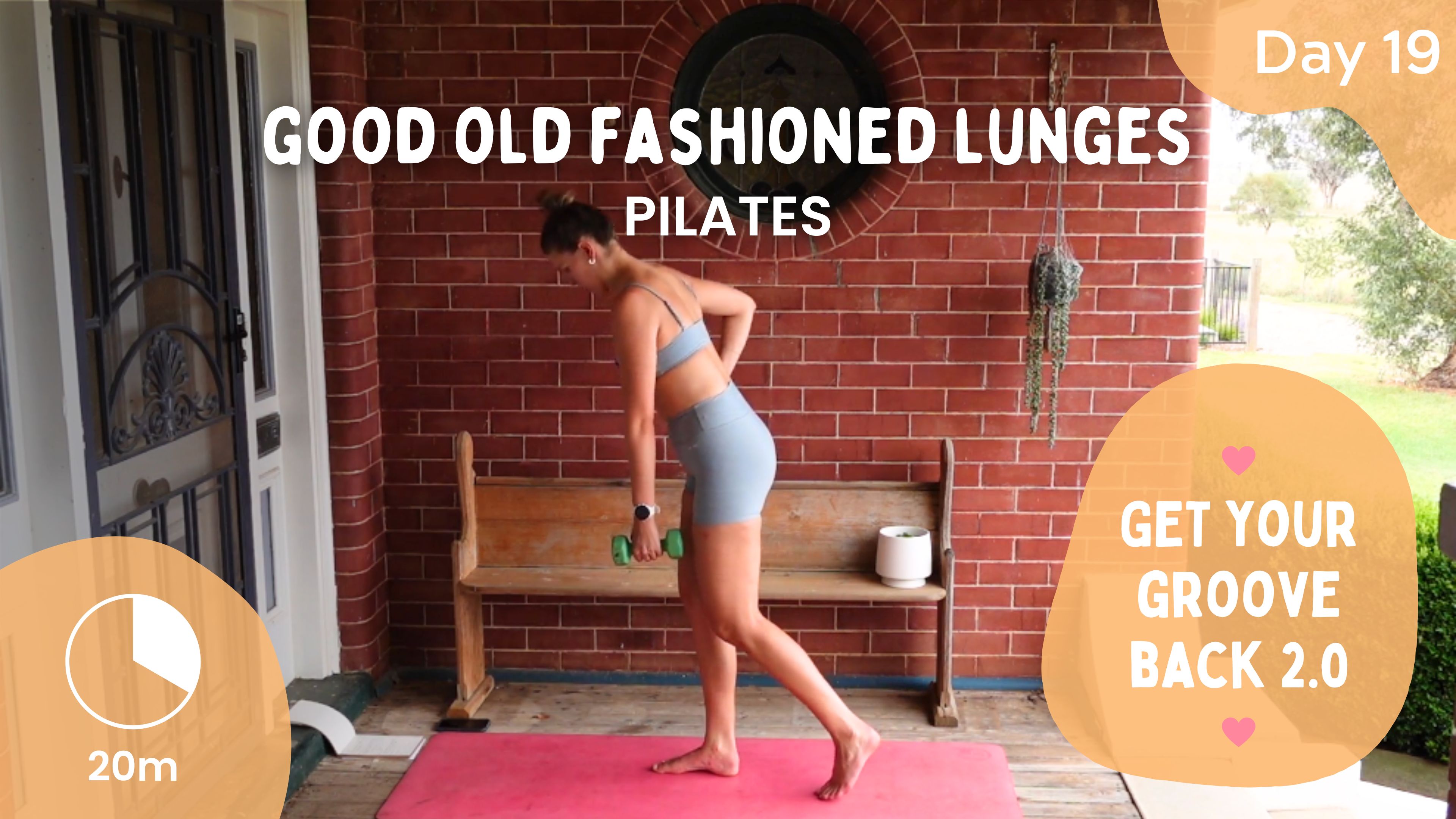 Day 19 - Good Old Fashioned Lunges - Pilates - Get Your Groove Back 2.0
