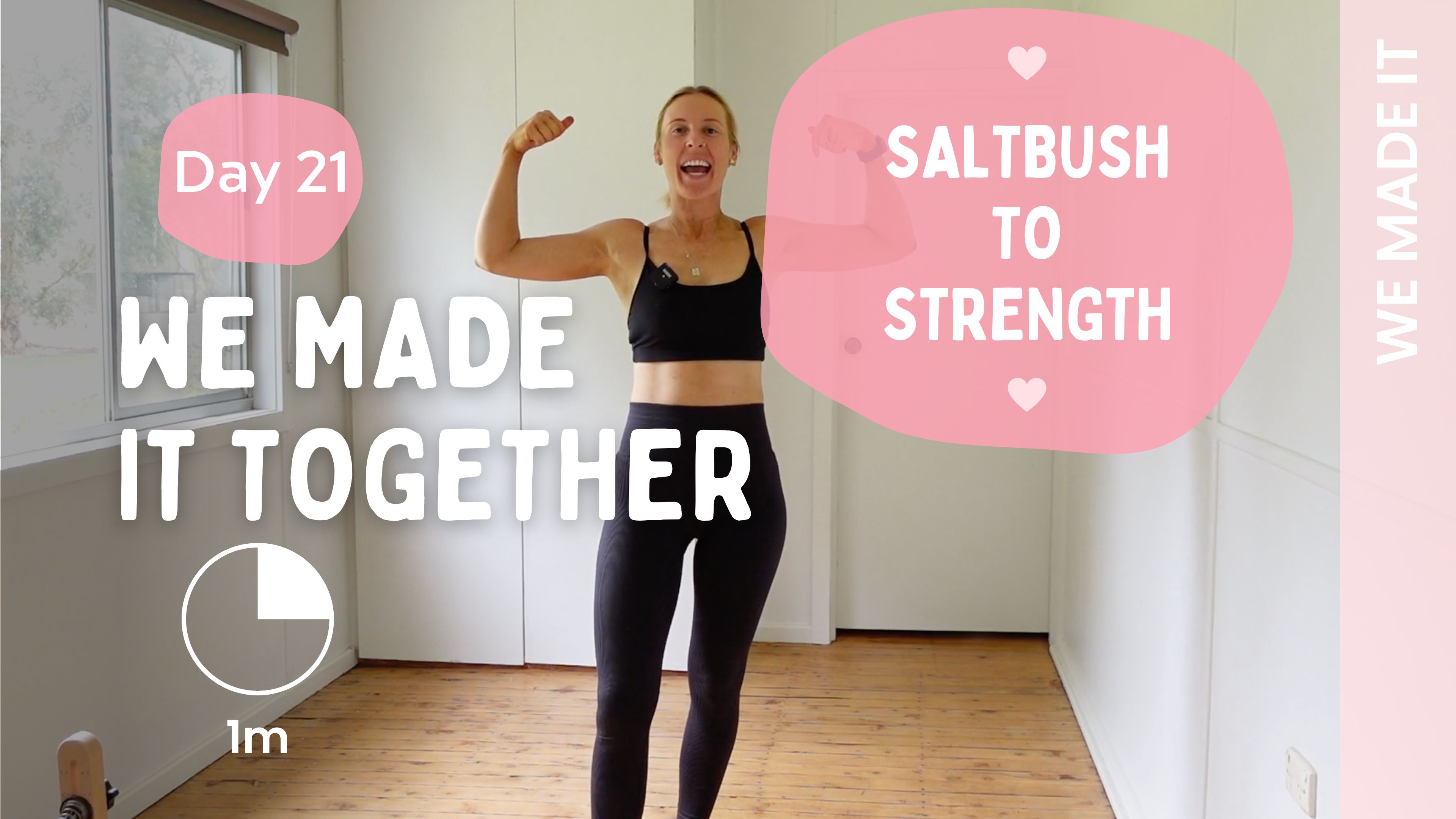 Day 21 - We Made It - Saltbush to Strength 