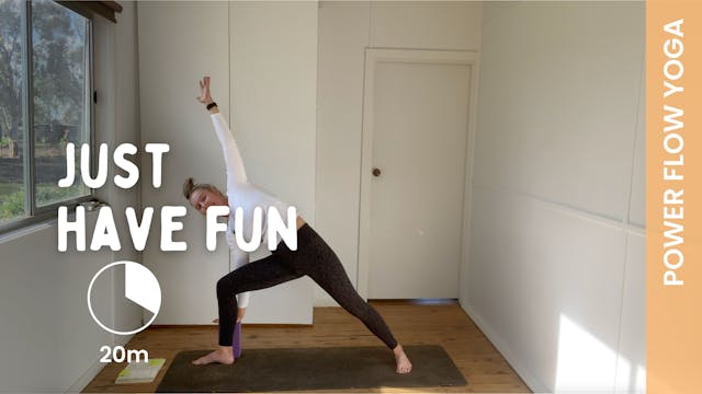 Just Have Fun - Power Yoga