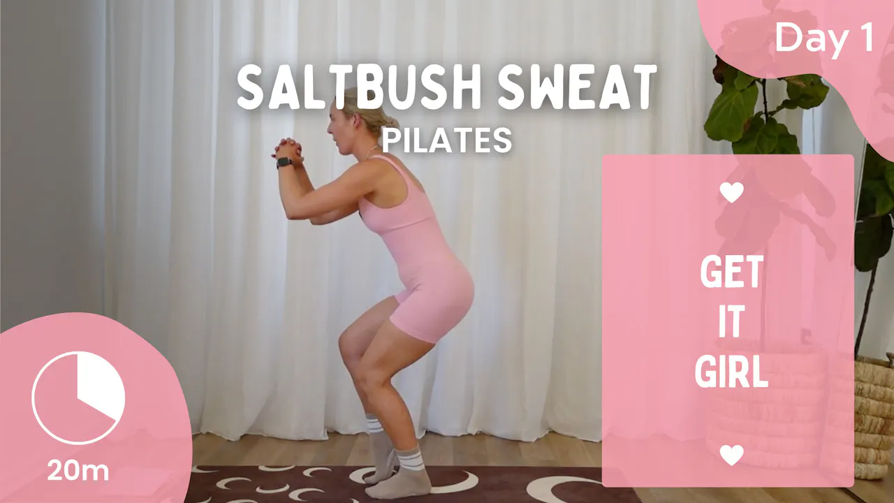 Day 1 - Saltbush Sweat - Pilates - Get It Girl - Mat Pilates - The ...