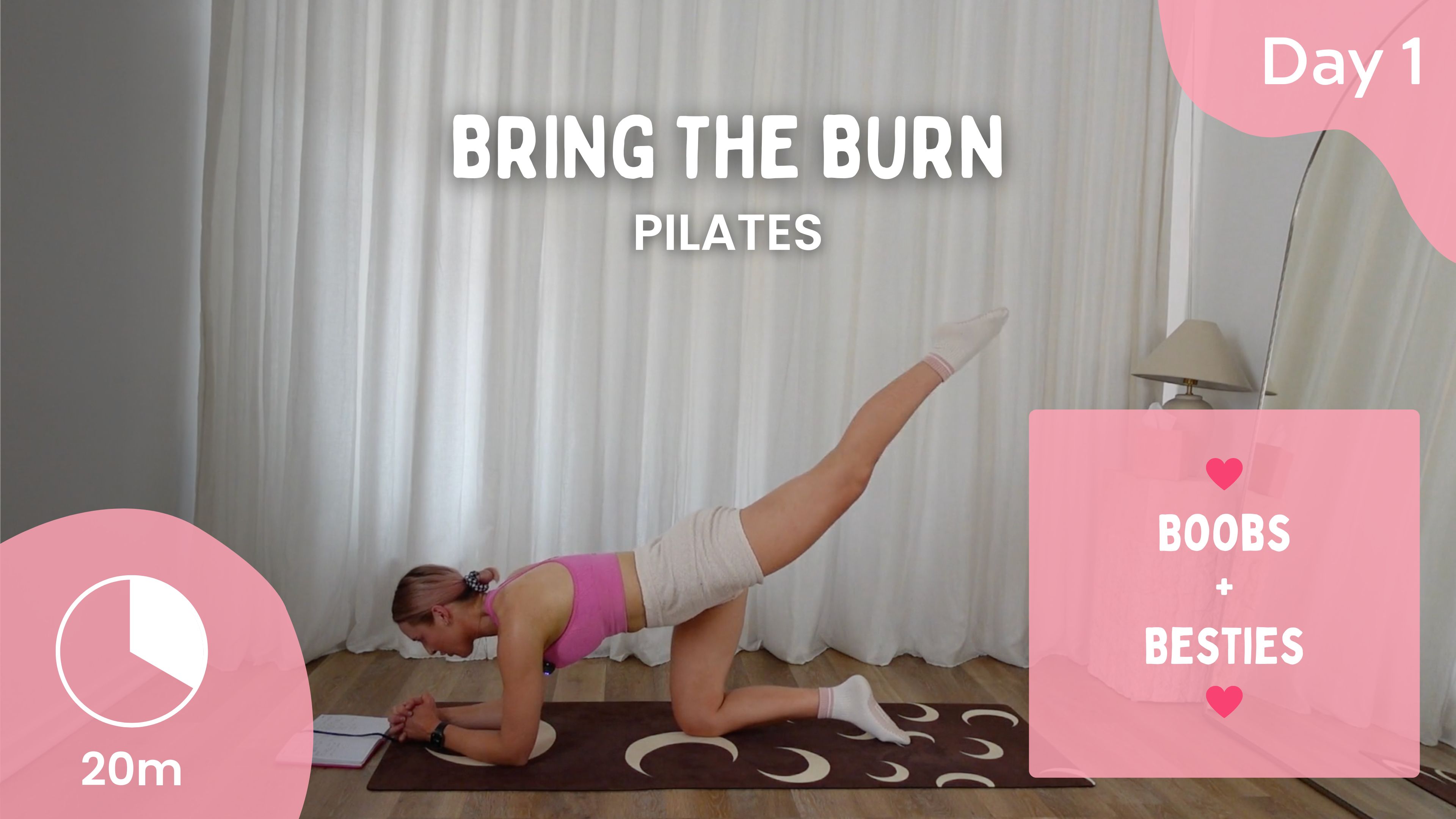 Day 1 - Bring The Burn - Pilates - Boobs + Besties