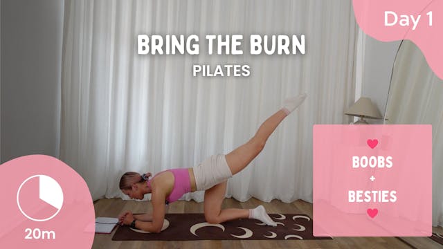 Day 1 - Bring The Burn - Pilates