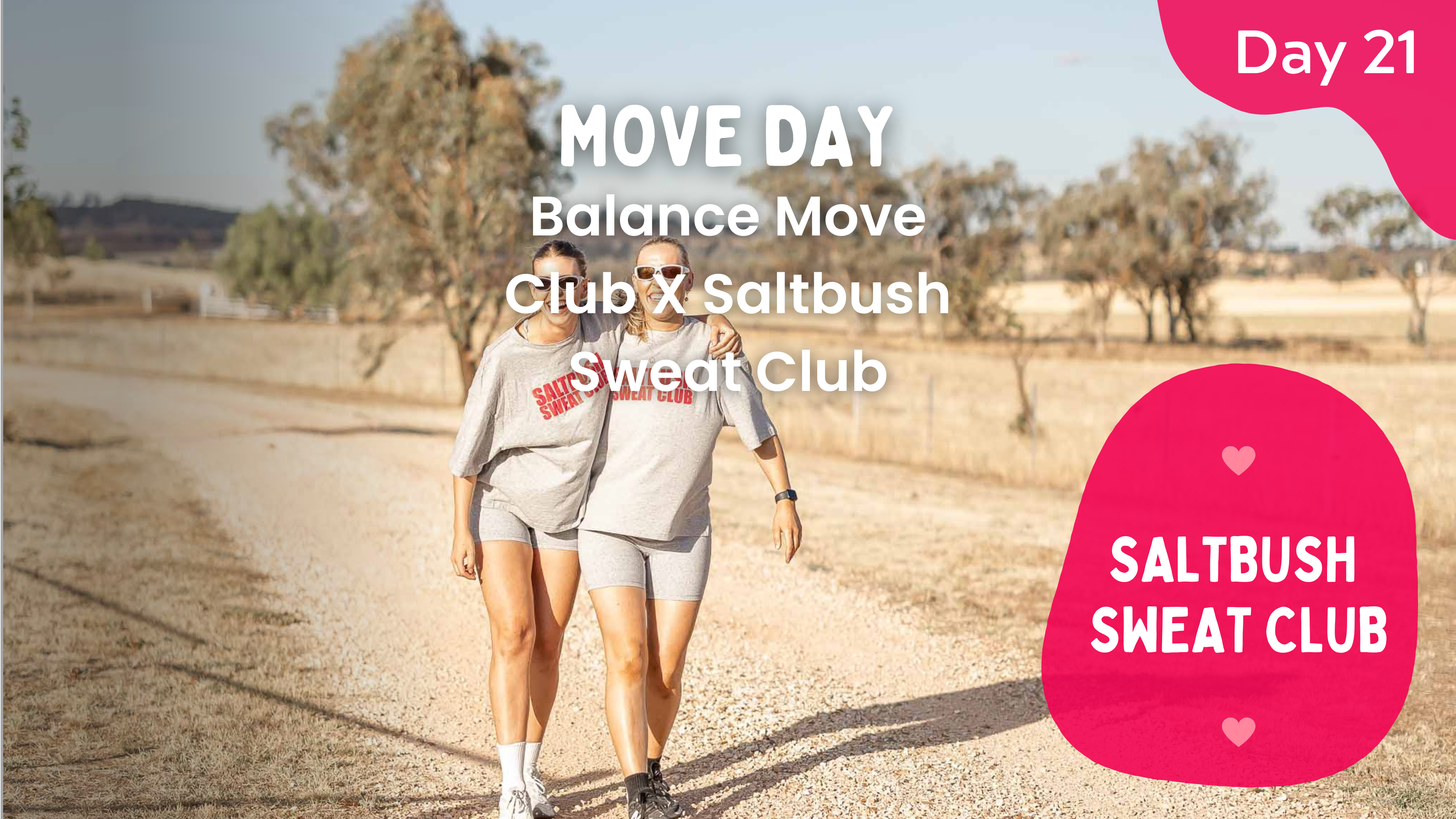 Day  21 - Move day - Saltbush Sweat Club - Movement