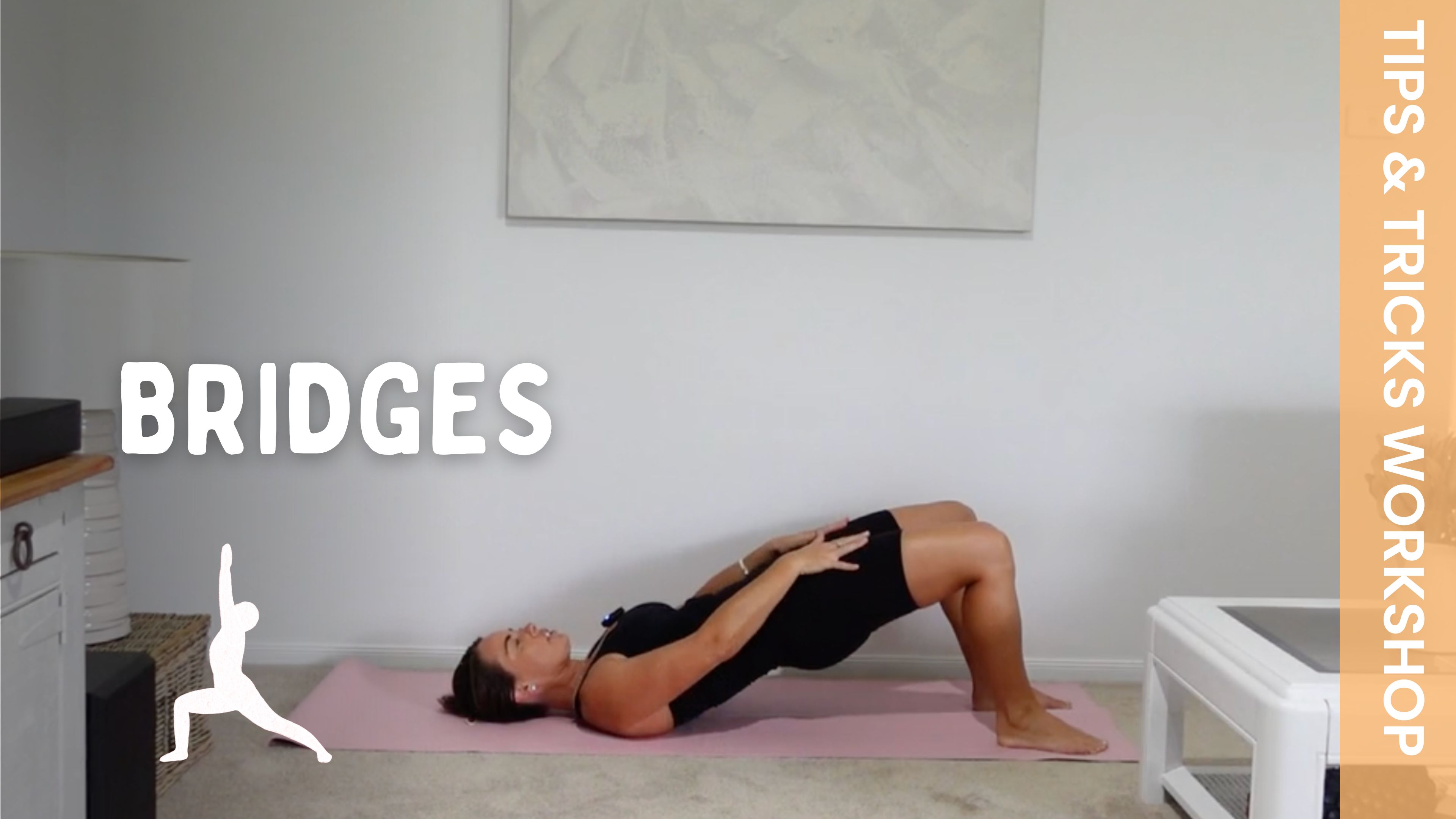 TIPS + TRICKS - Pilates - Bridges
