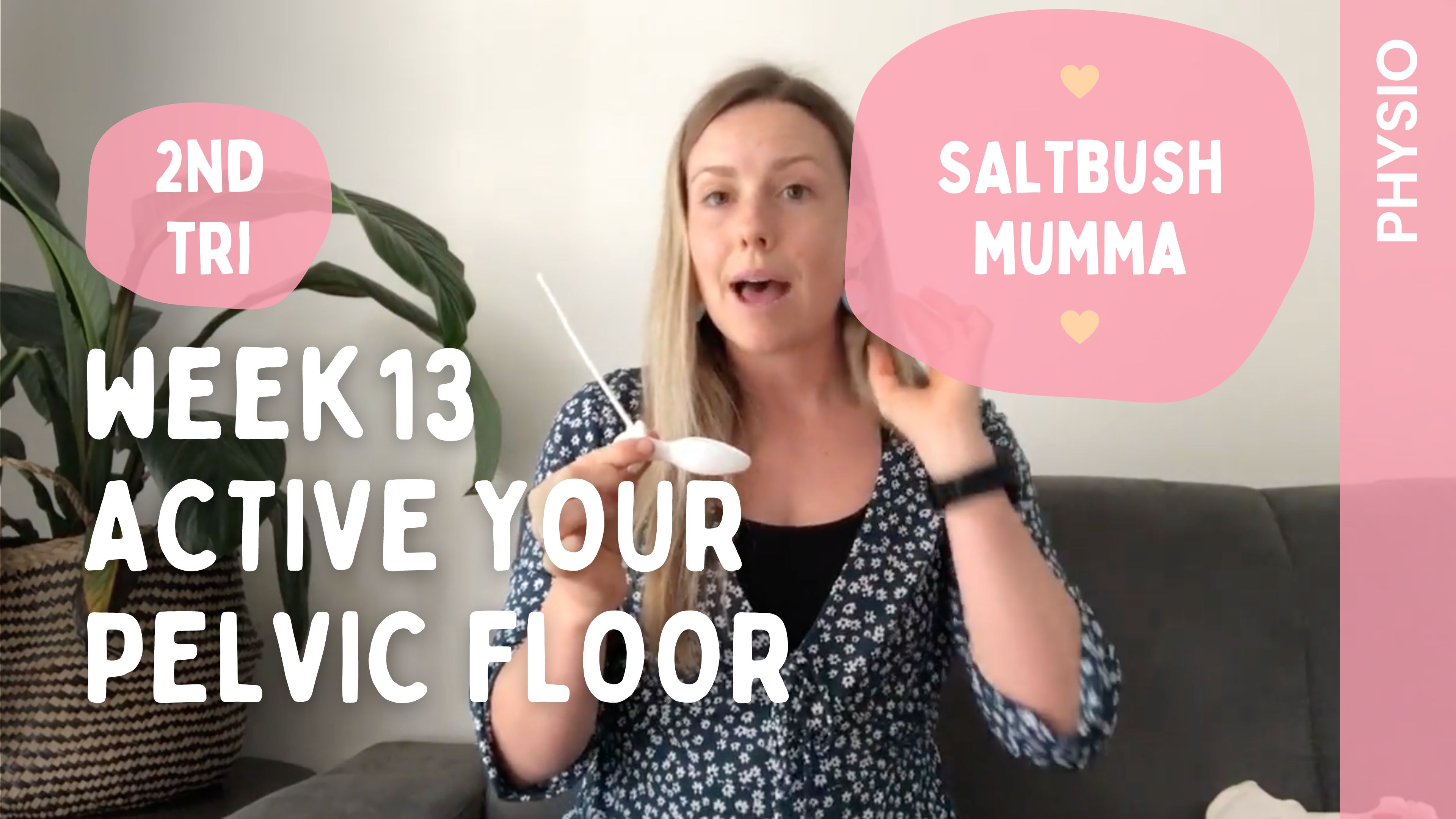 Week 13 - How to Activate your Pelvic Floor