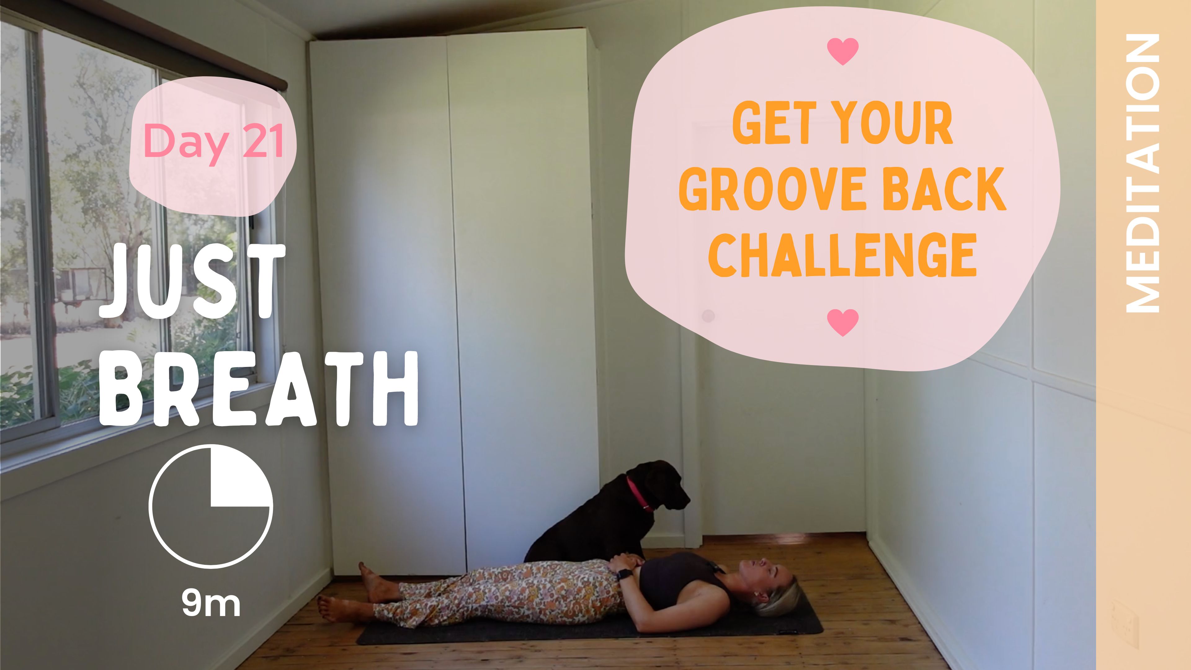 Day 21 - Just Breath - Meditation - Get Your Groove Back