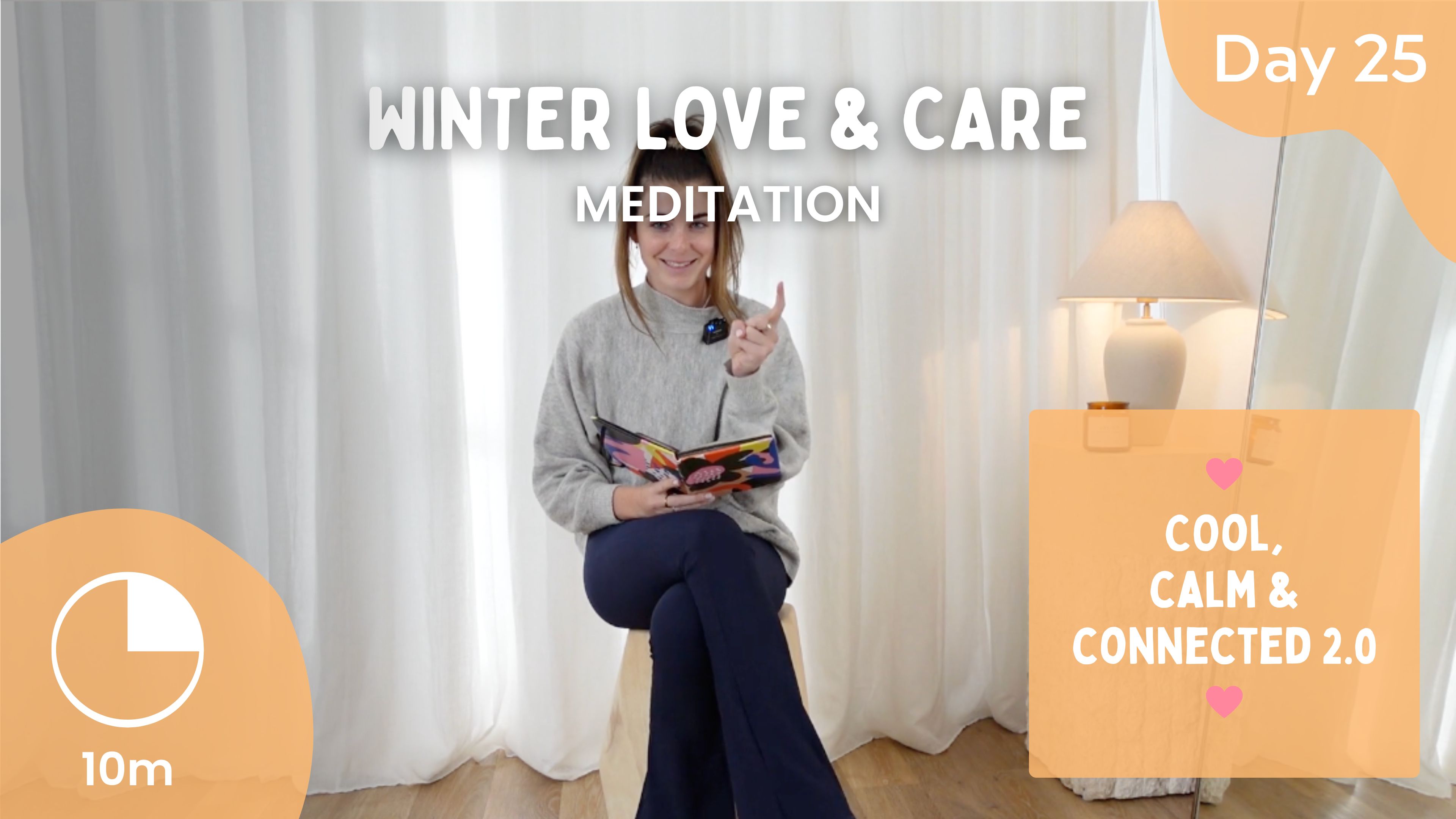 Day 25 - Winter Love & Care - Meditation - Cool, Calm, Connected 2.0