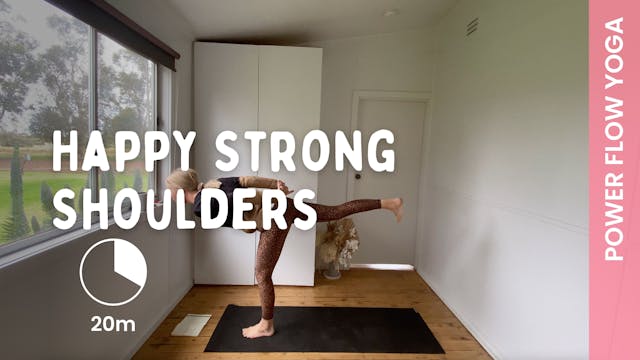 Happy Strong Shoulders - Power Yoga