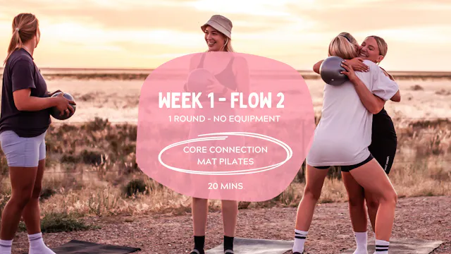 WEEK 1 - FLOW 2 - Core Connection (ON...