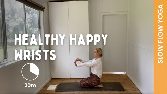 Healthy Happy Wrists (Slow Flow Yoga)