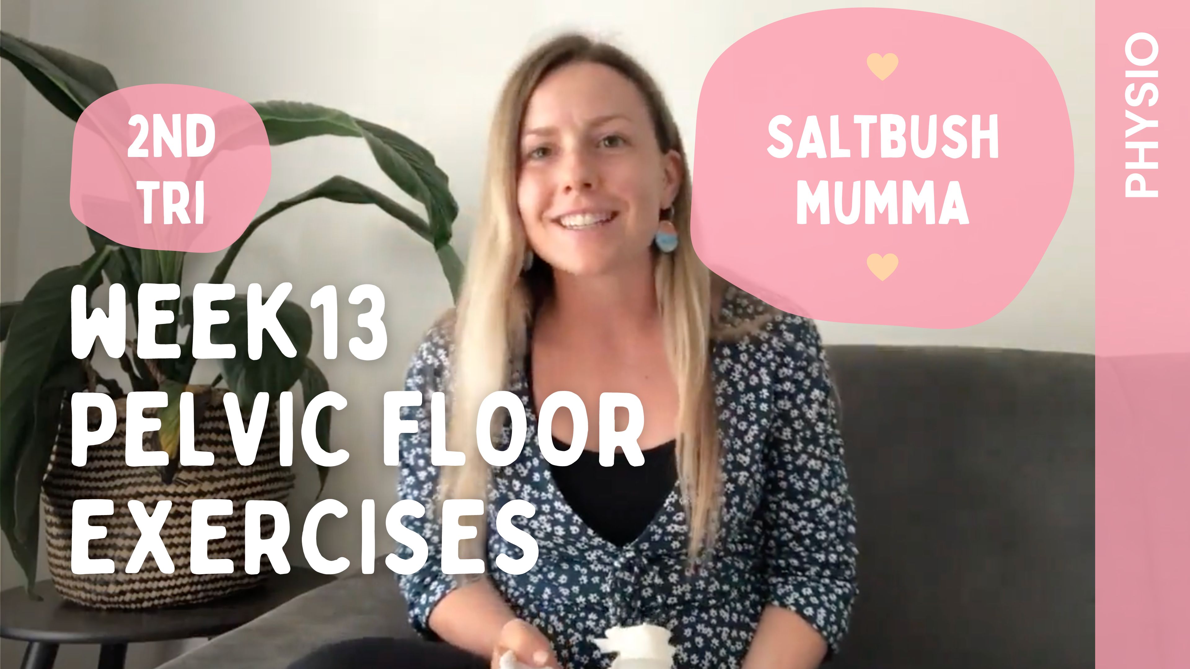 Week 13 - Pelvic Floor Exercises
