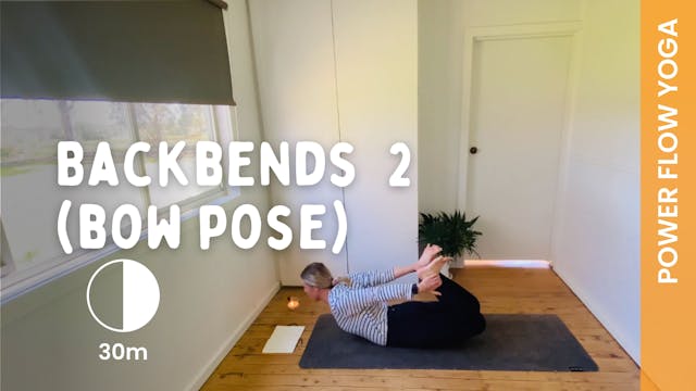Backbends 2 - Bow Pose - Power Yoga