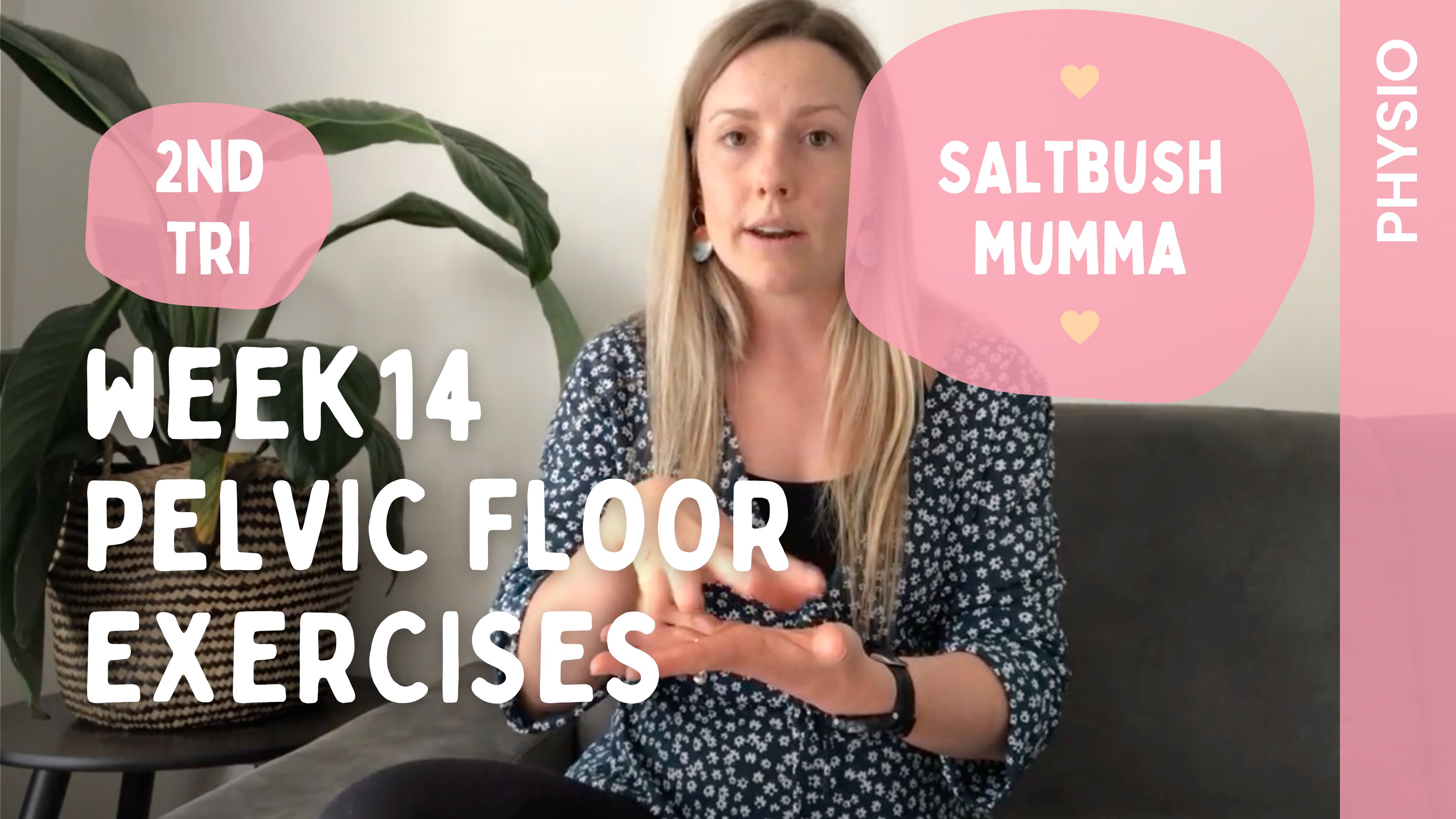 Week 14 - Pelvic Floor Exercises