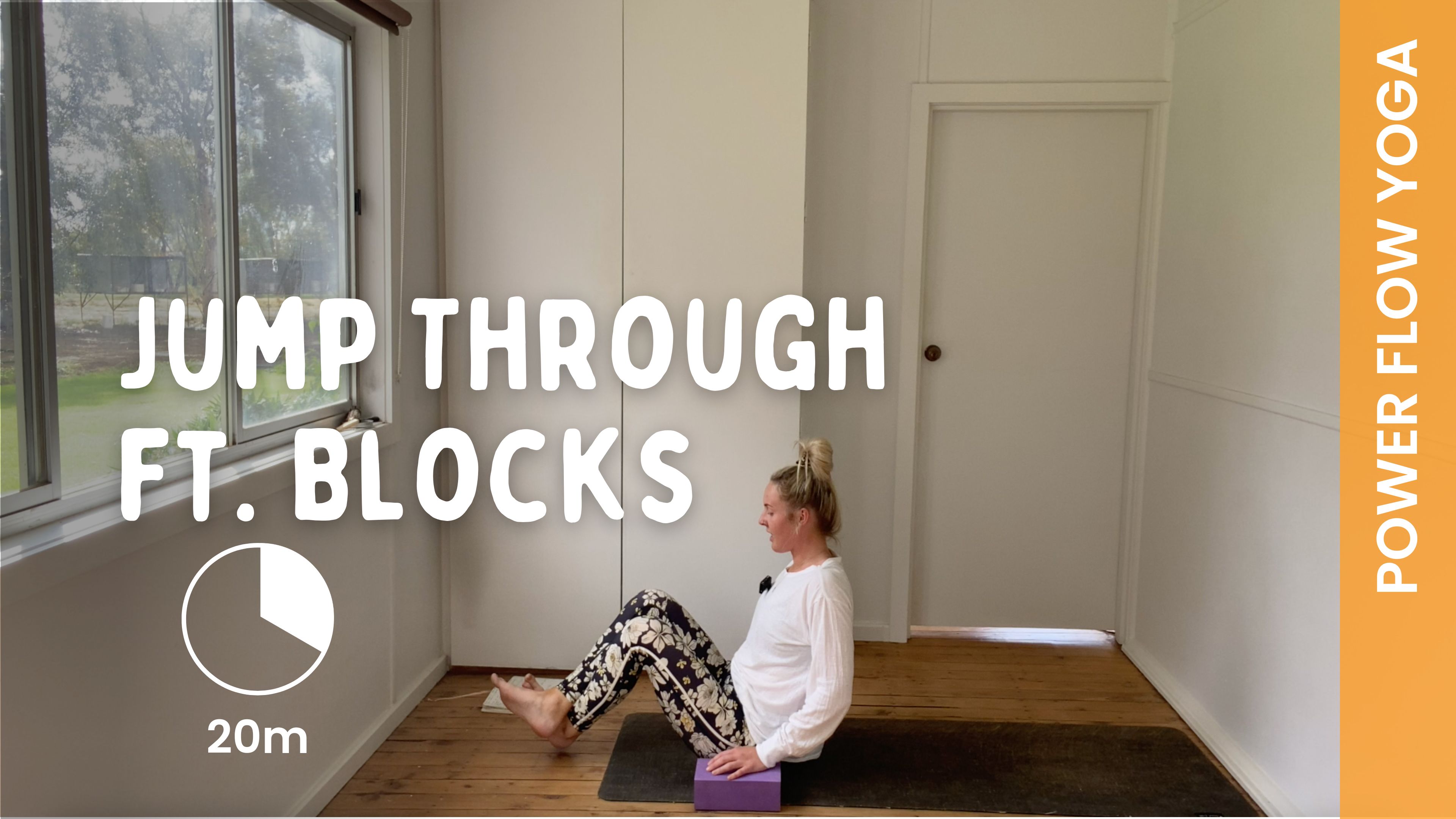 Jump Through ft. Blocks - Power Yoga