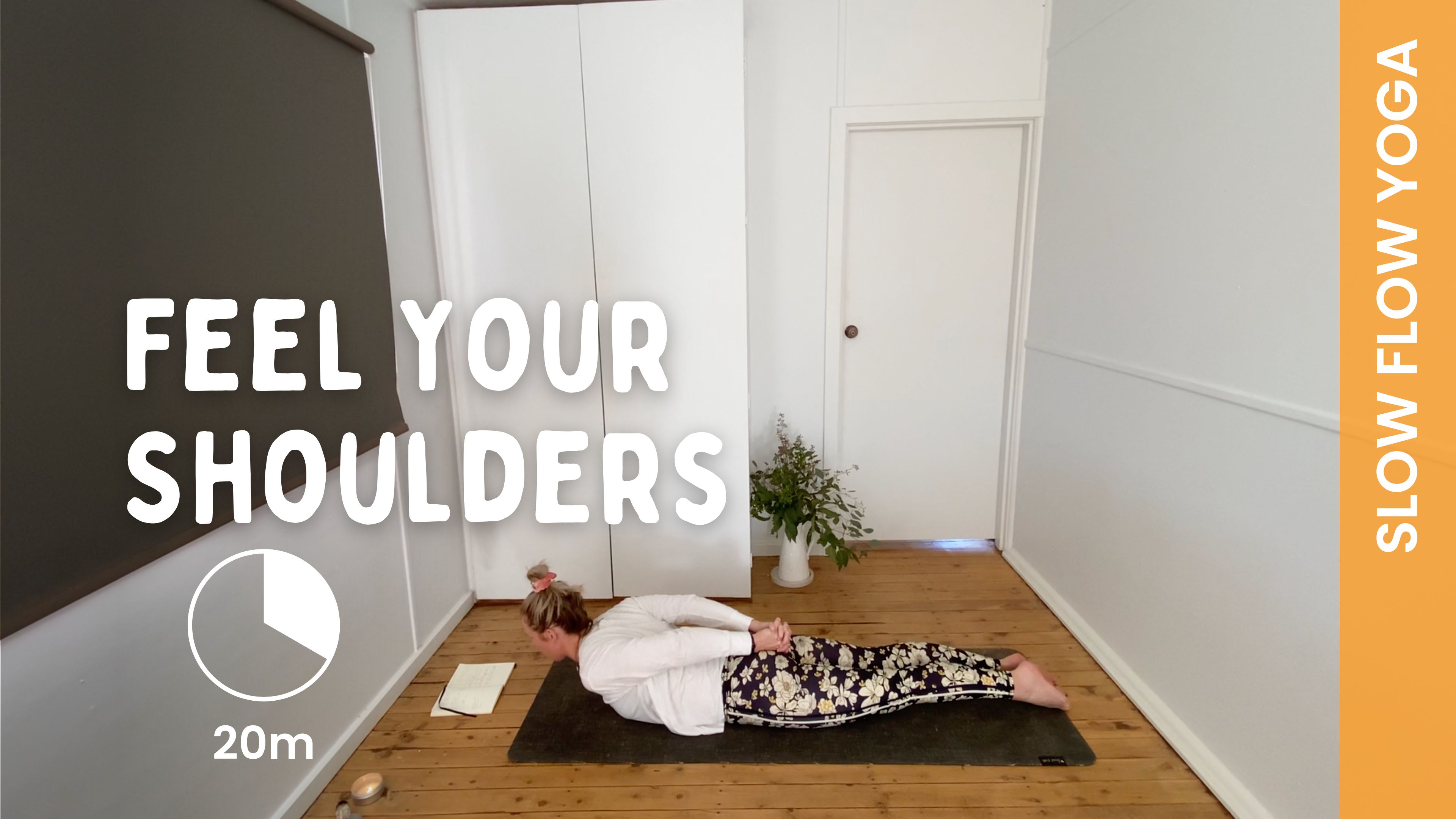 Feel Your Shoulders - Slow Yoga