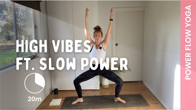 High Vibes ft. Slow Power - Power Yoga