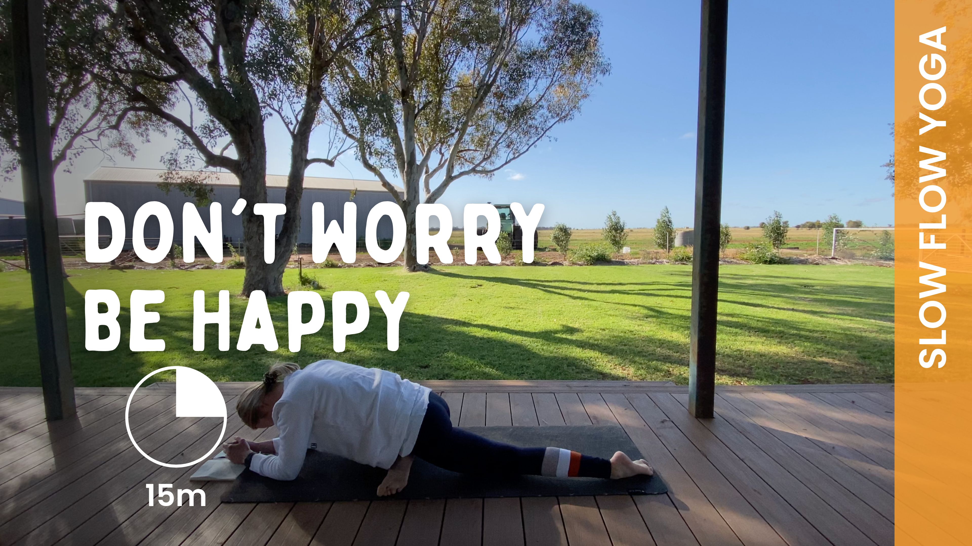 Don't Worry Be Happy - Slow Yoga