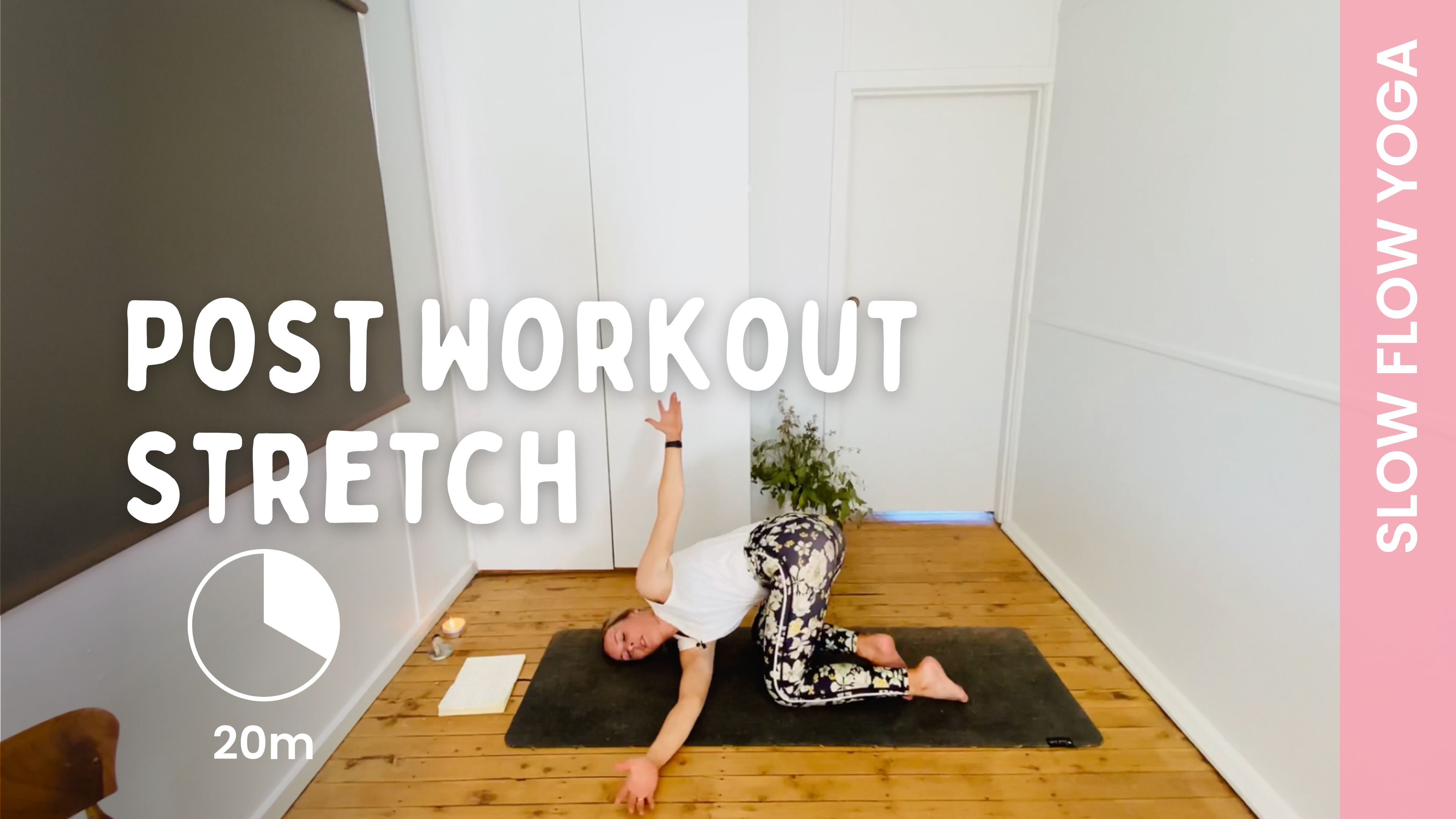 Post Workout Stretch - Slow Yoga