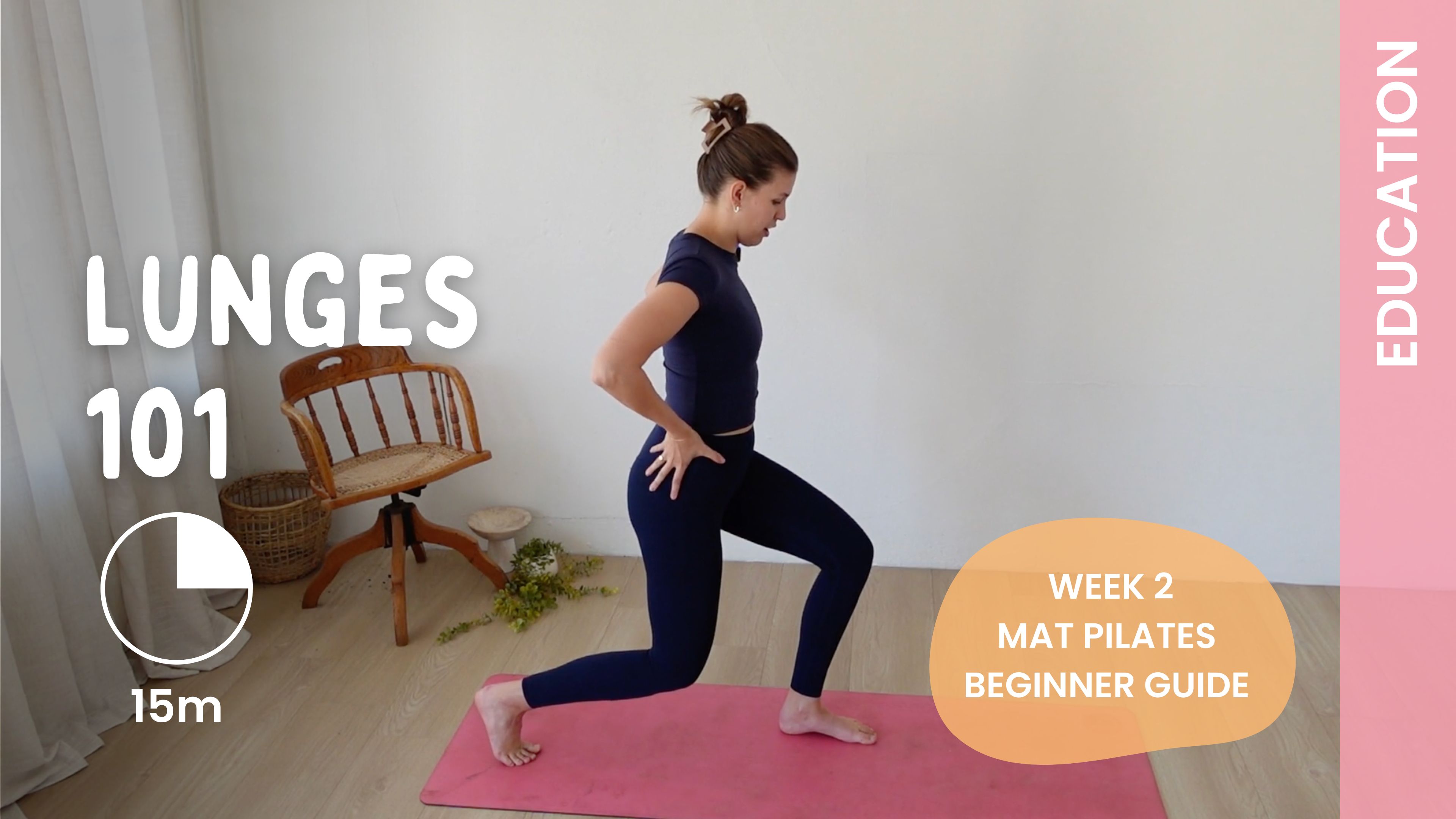 Week 2 - Flow 1 - LUNGES 101 - Education