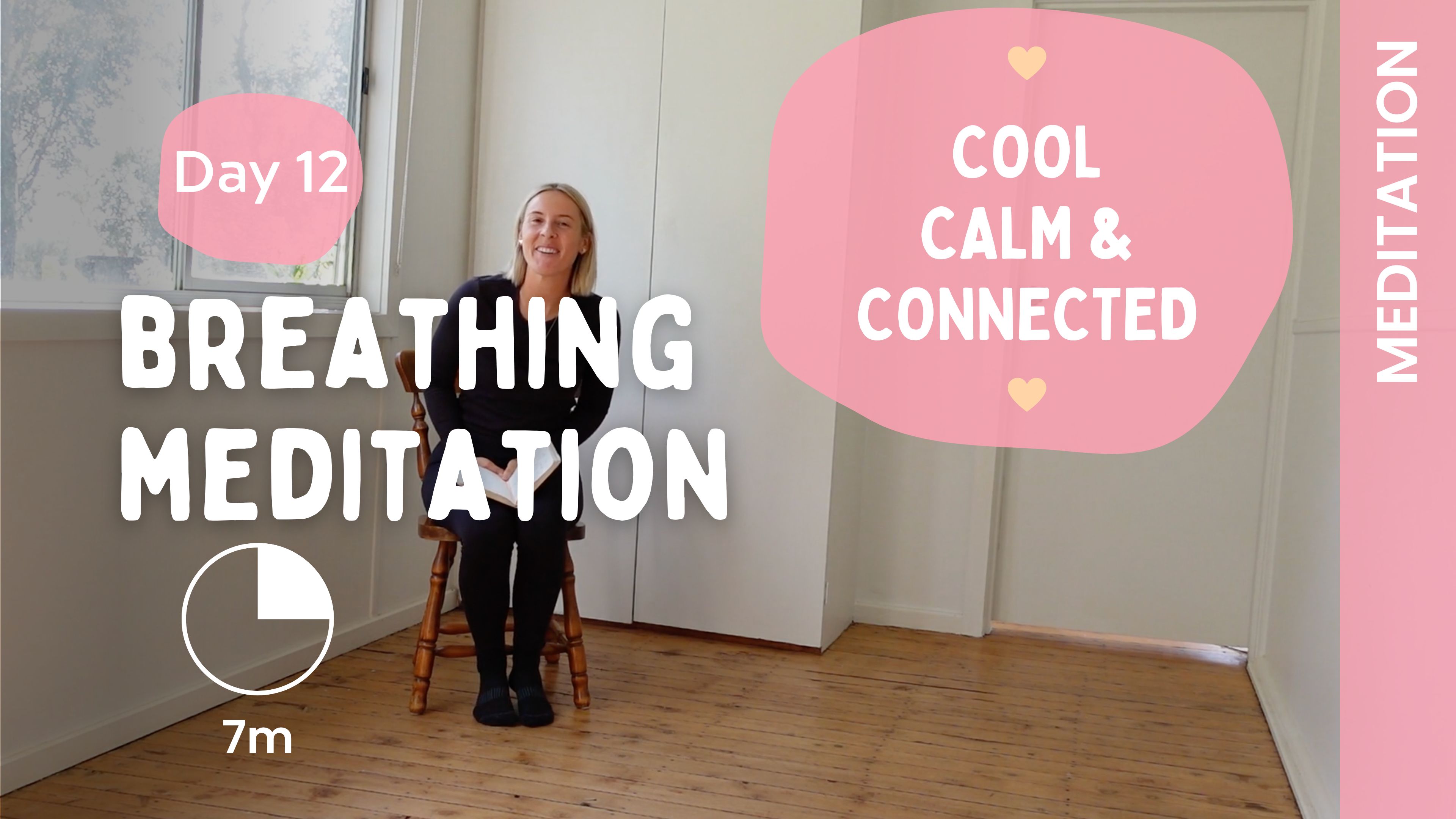 Day 12 - Breathing Meditation - Meditation - Cool, Calm & Connected