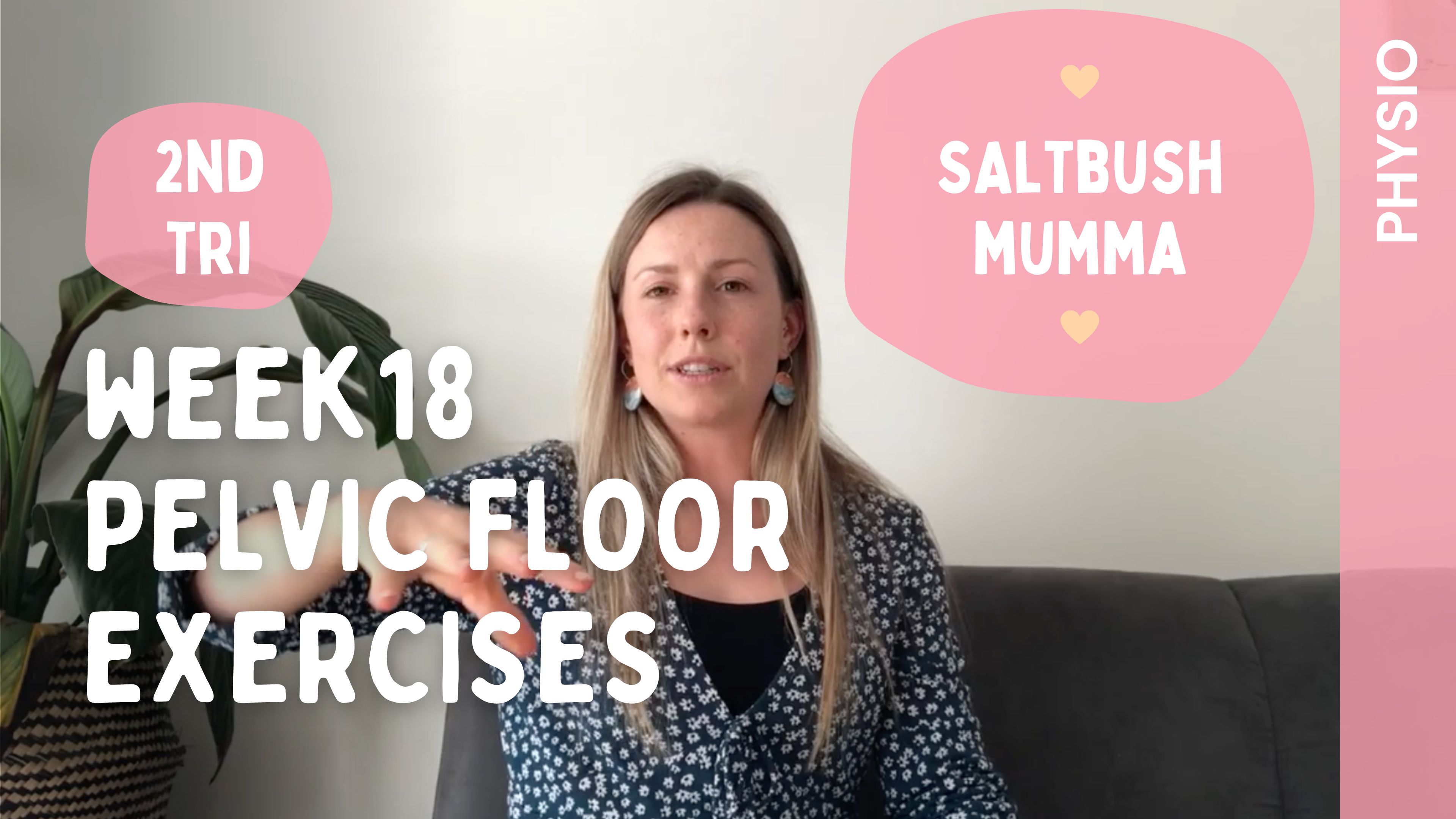 Week 18 - Pelvic Floor Exercise