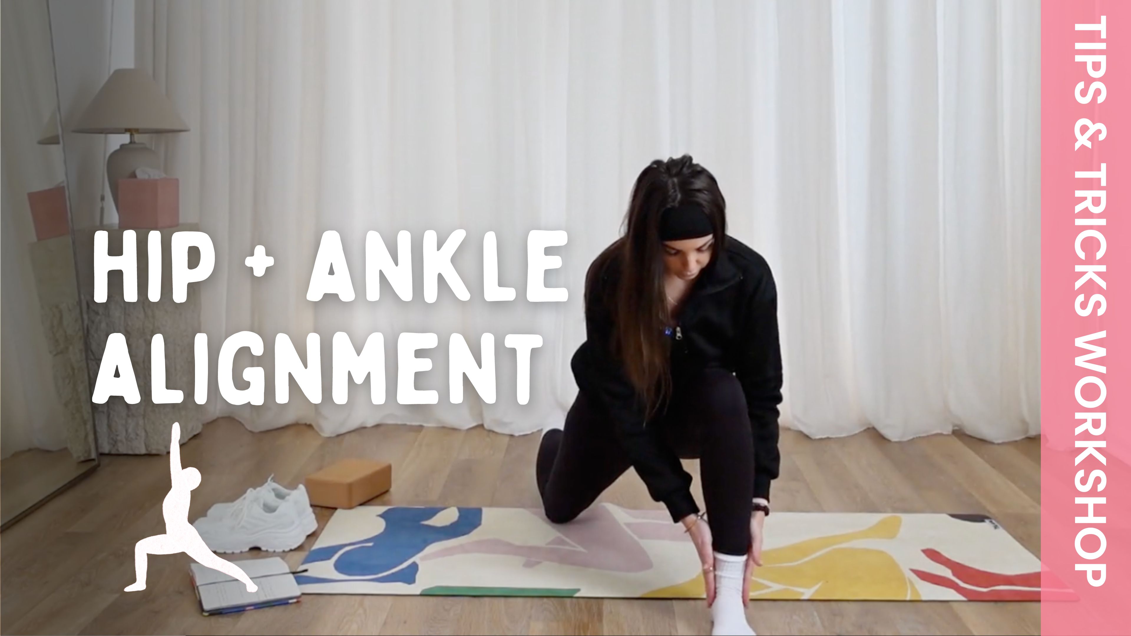 New Flow Tip's & Tricks - Hip + Ankle Alignment