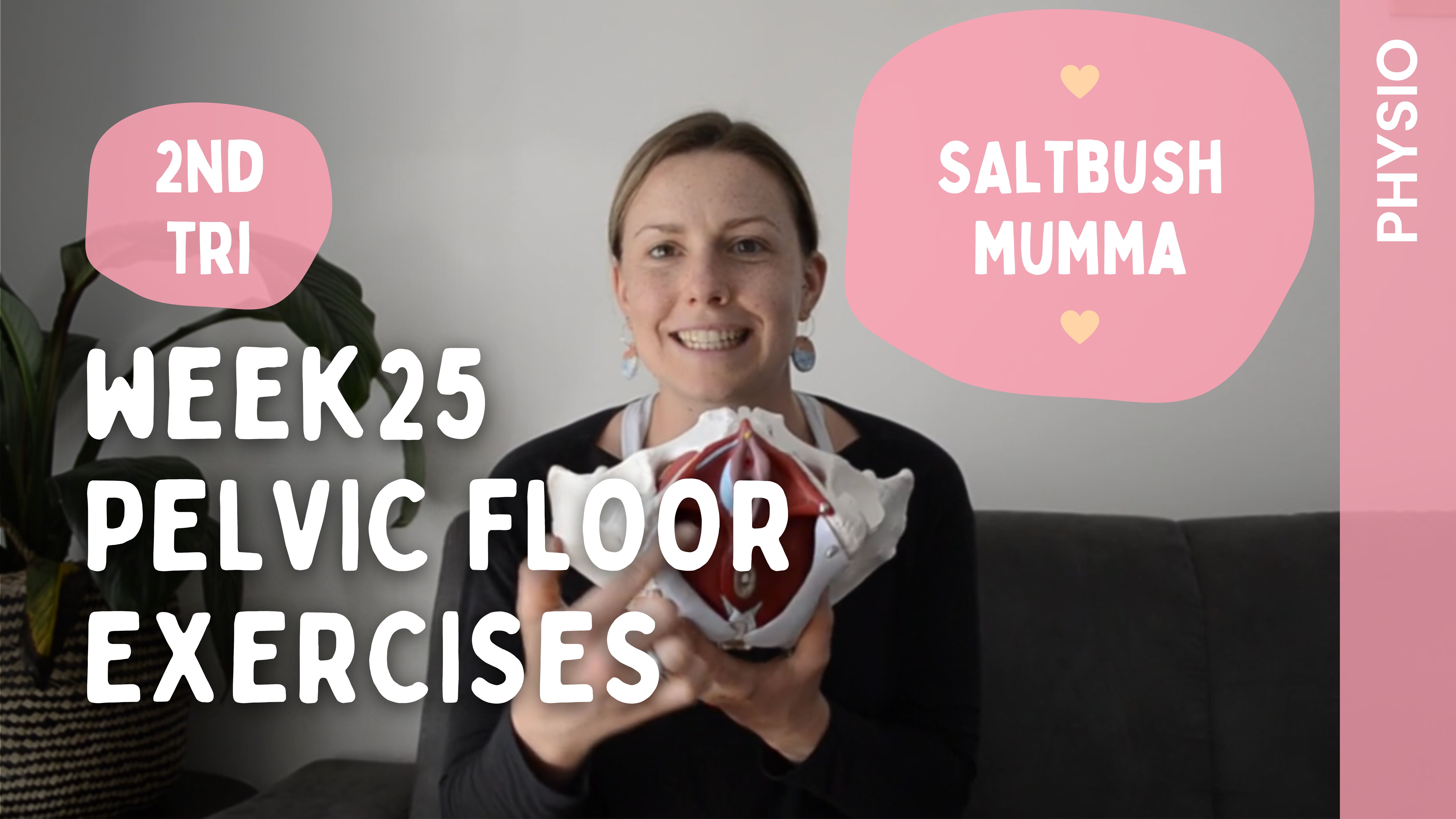 Week 25 - Pelvic Floor Exercises