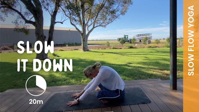 Slow it Down - Slow Yoga