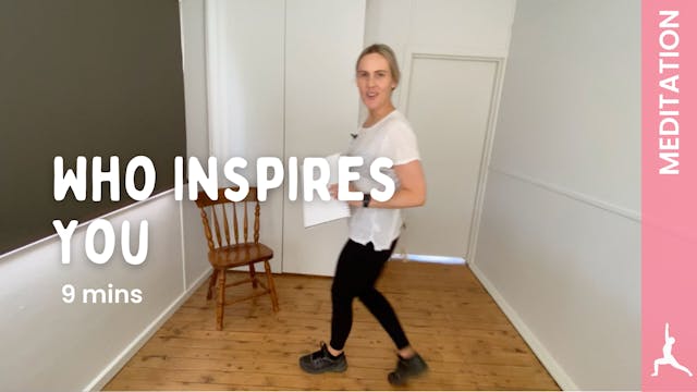 Who Inspires You