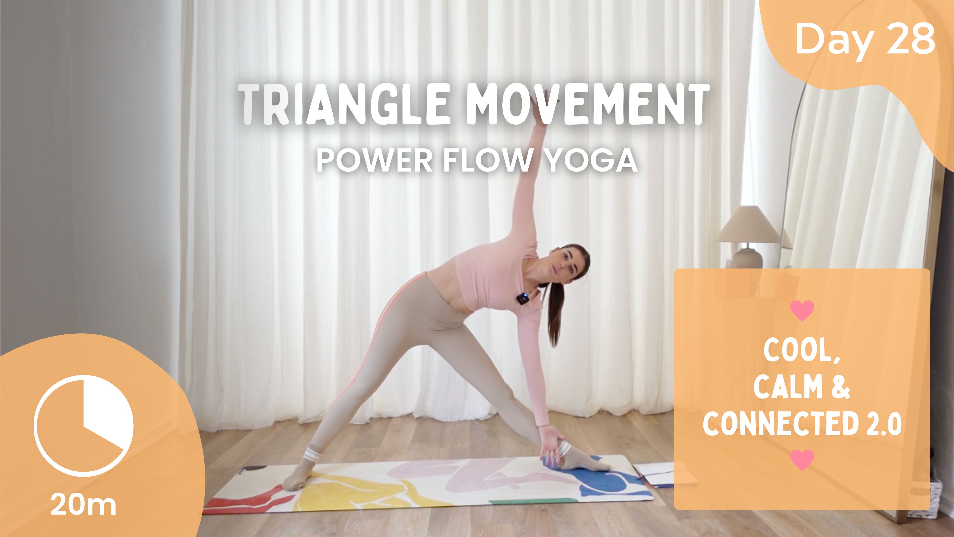Day 28 - Triangle Movement - Power Yoga - Cool, Calm, Connected 2.0