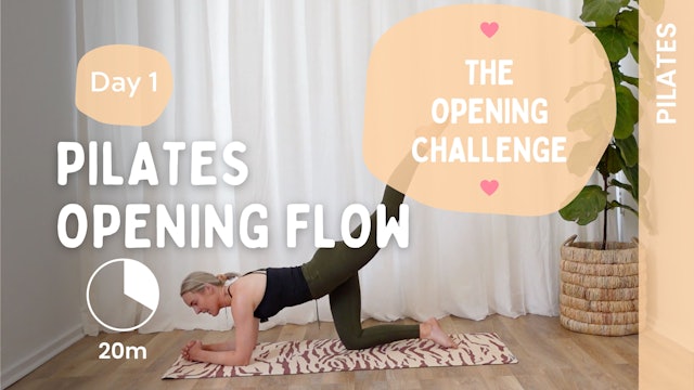 Day 1 - Pilates Opening Flow - Pilates - The Opening Challenge
