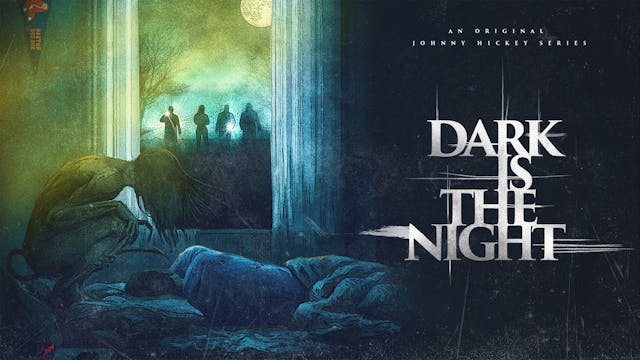 Dark is the Night | OFFICIAL SERIES T...