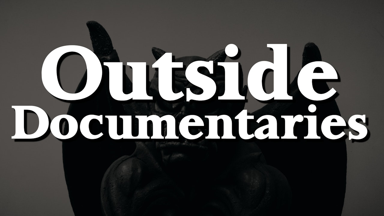 Outside Documentaries