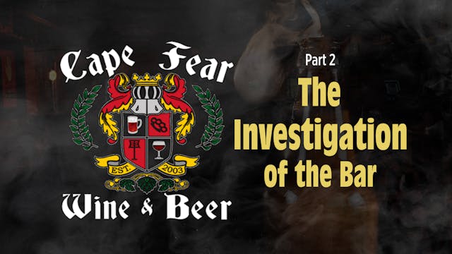 Cape Fear Wine & Beer - The Investiga...