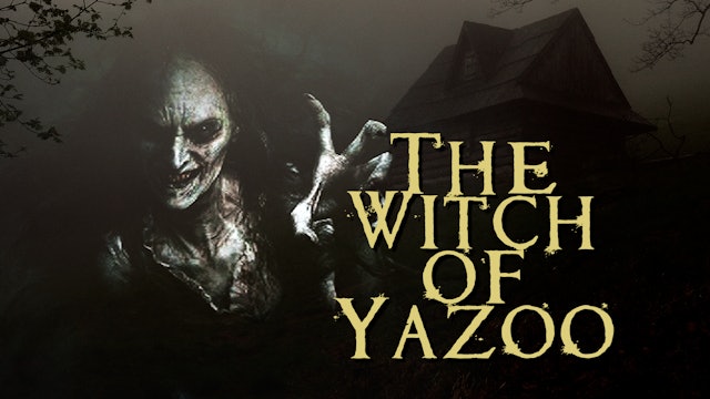 The Witch of Yazoo