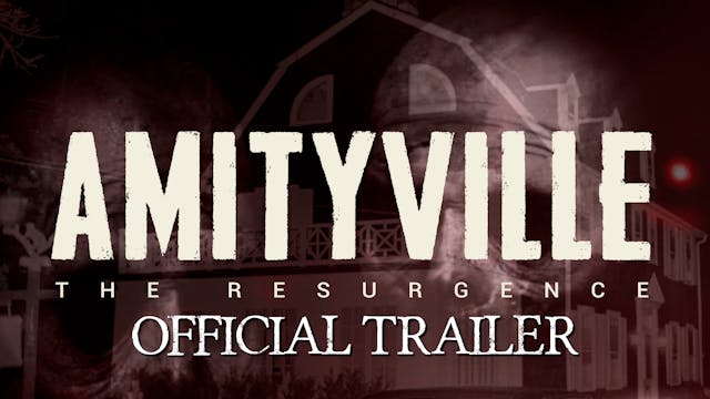 Amityville - The Resurgence - OFFICIA...