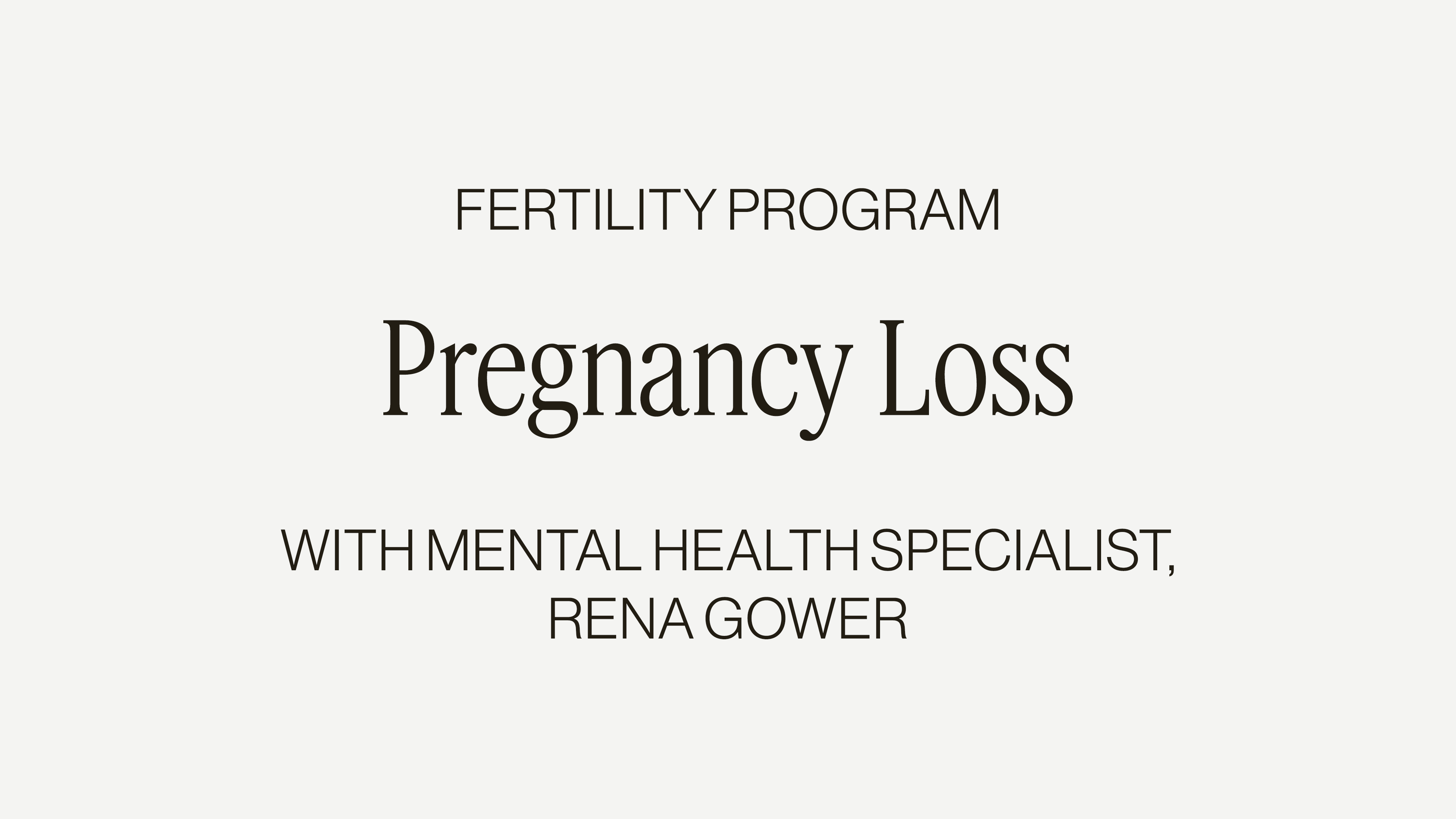 NAVIGATING PREGNANCY LOSS WITH RENA GOWER