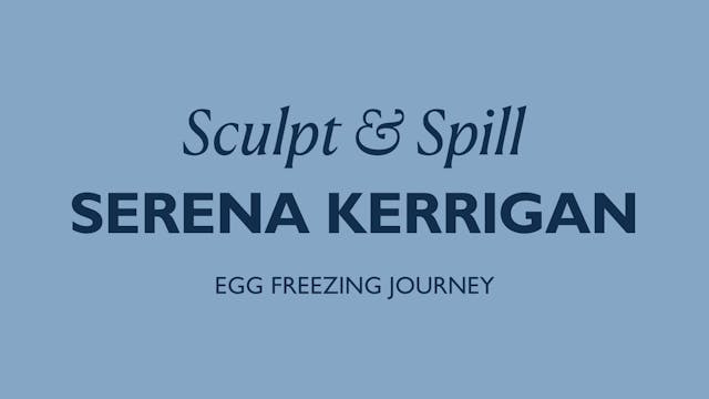 SCULPT + SPILL WITH SERENA KERRIGAN: ...