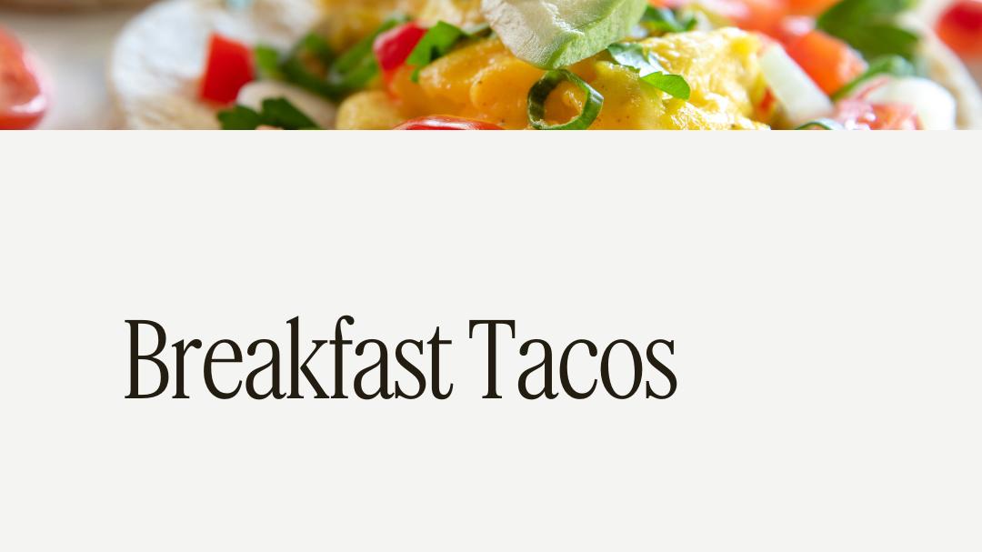 Breakfast Tacos Recipe