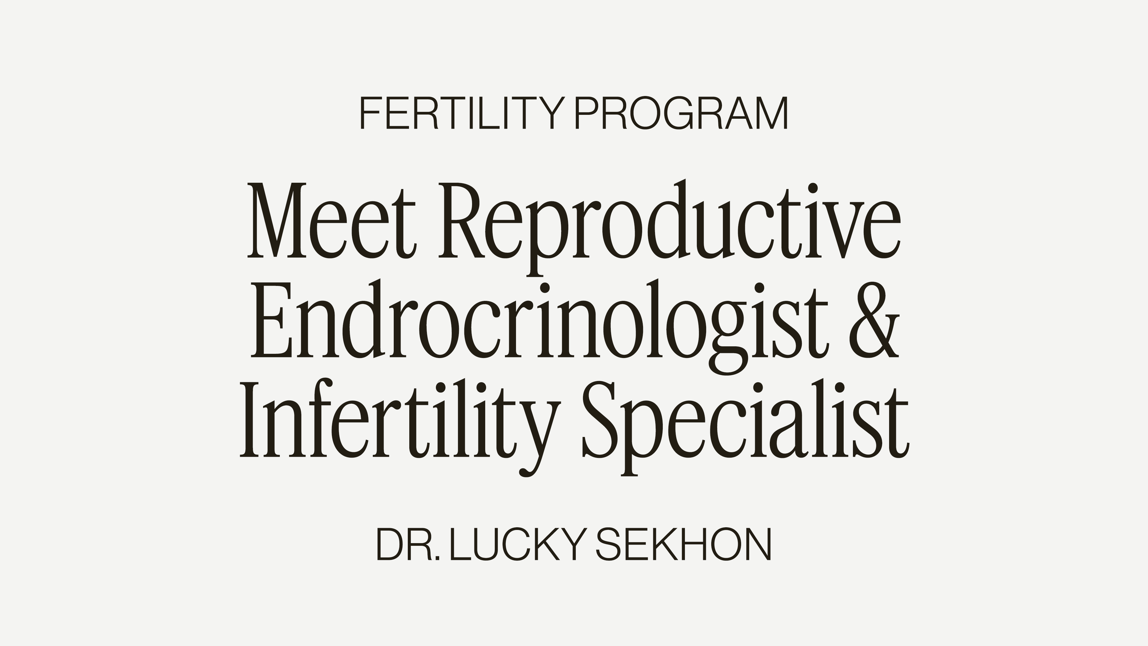 INTRO TO DR. LUCKY SEKHON
