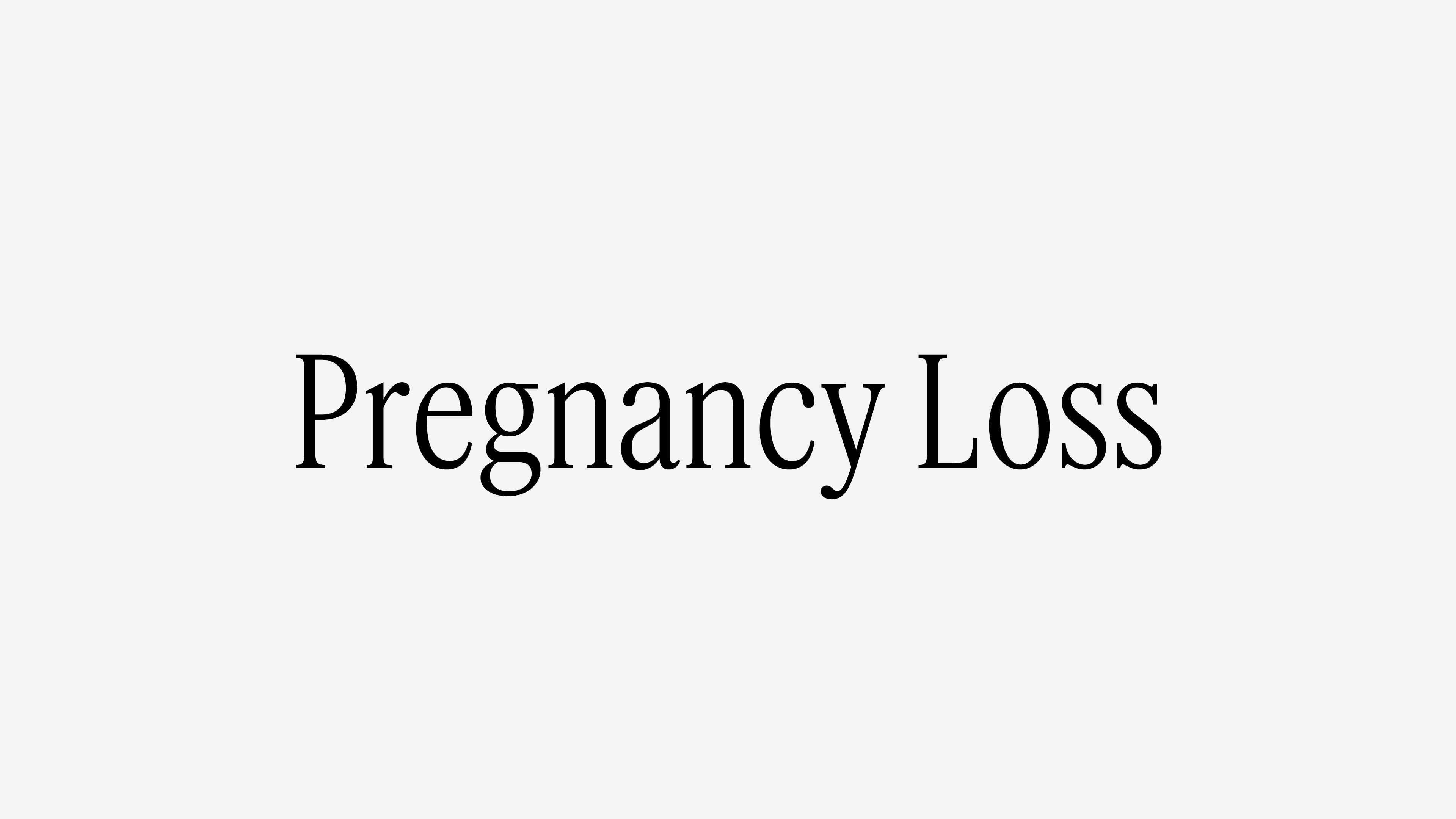 Pregnancy Loss