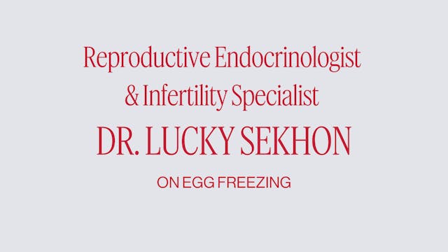 DR. LUCKY SEKHON ON EGG FREEZING 