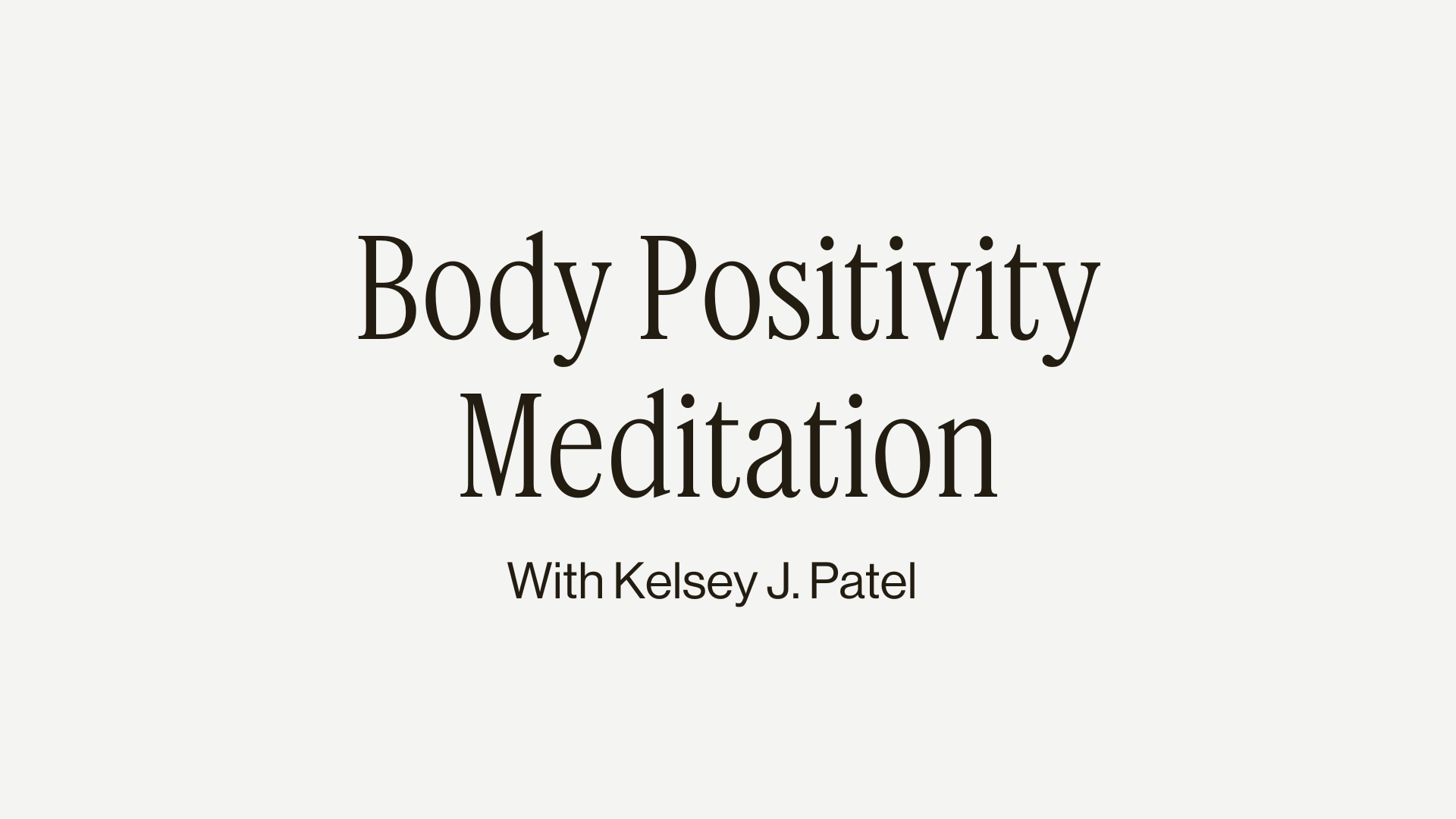 7MIN BODY POSITIVITY GUIDED MEDITATION 