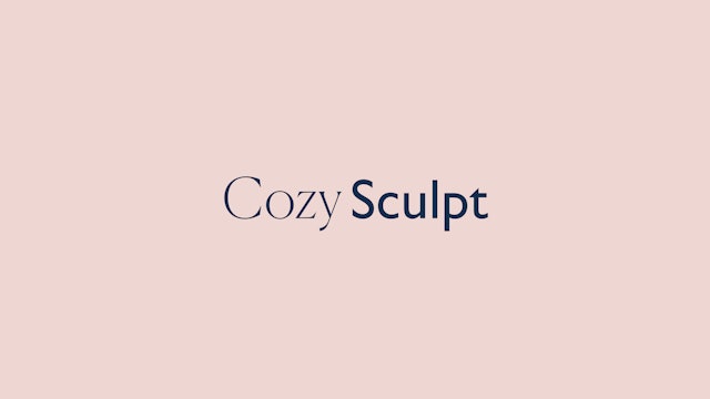 Cozy Sculpt