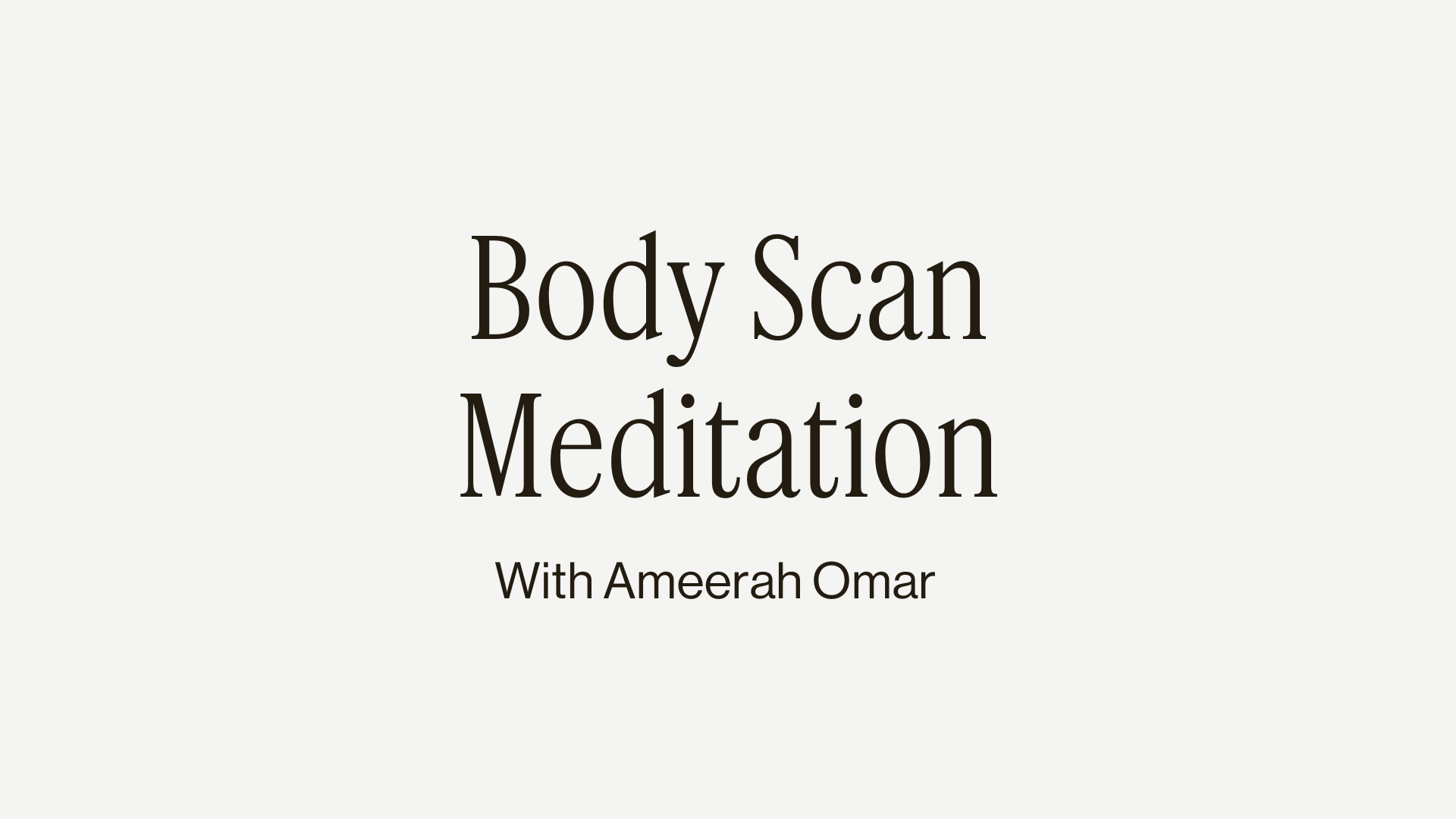 7MIN BODY SCAN MEDITATION 
