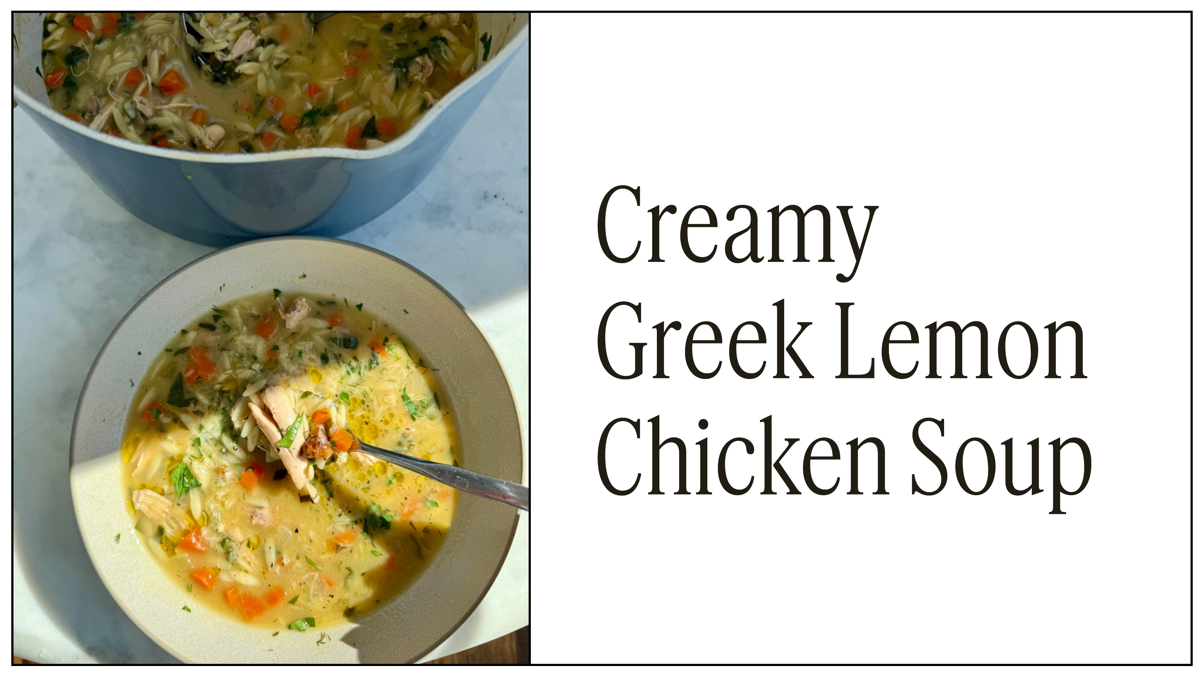 NEW! Creamy Greek Lemon Chicken Soup