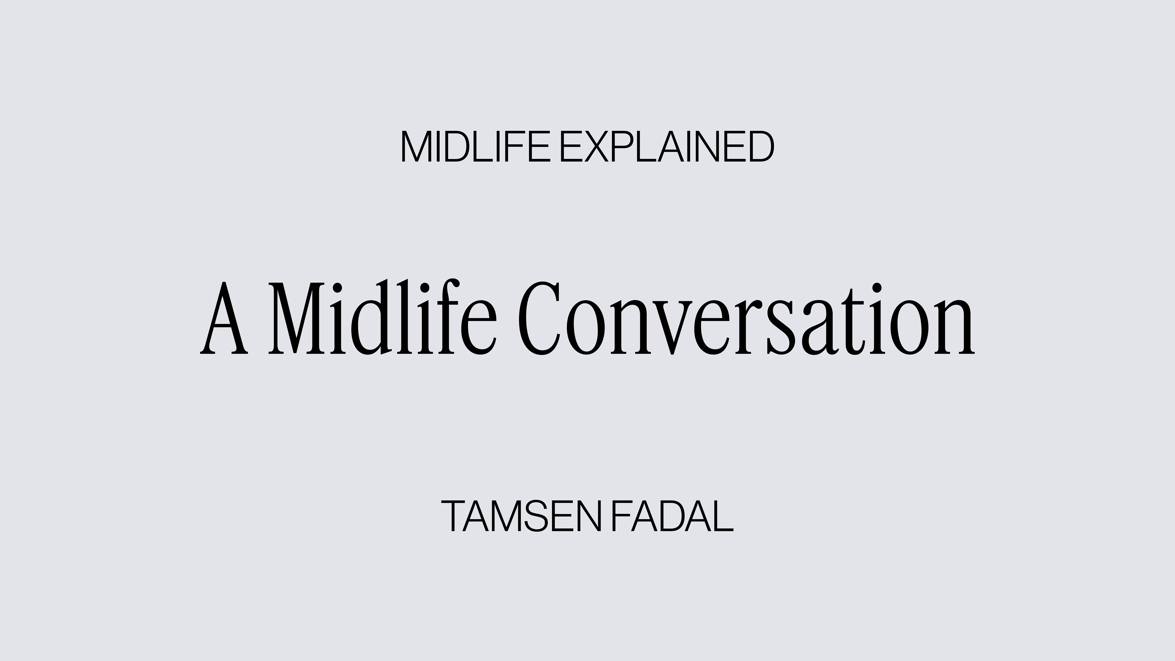 A Midlife Conversation with Tamsen Fadal and Megan Roup