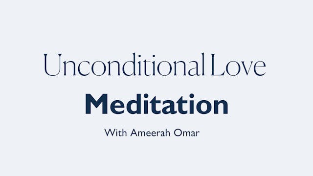13MIN UNCONDITIONAL LOVE MEDITATION 